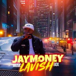 Jaymoney Musicbox – Lavish