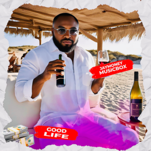 Jaymoney Musicbox – Good Life